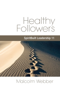 Paperback Healthy Followers: SpiritBuilt Leadership 11 Book