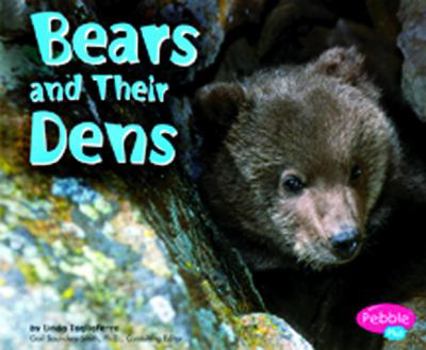 Bears and Their Dens - Book  of the Animal Homes
