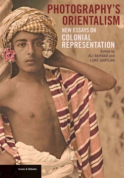 Paperback Photography's Orientalism: New Essays on Colonial Representation Book