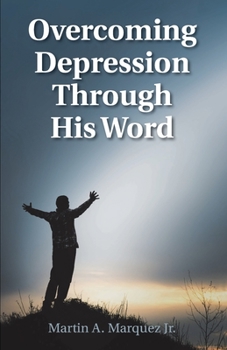 Paperback Overcoming Depression Through His Word Book