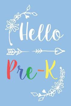 Paperback Hello Pre-K: Preschool Back To School Activity Workbook For Students Book