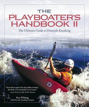 Paperback The Playboater's Handbook II: The Ultimate Guide to Freestyle Kayaking Book