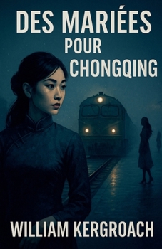Des Mariées pour Chongqing (New Sulk Road)