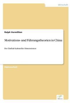 Paperback Motivations- und Führungstheorien in China: Der Einfluß kultureller Dimensionen [German] Book