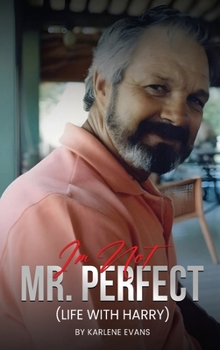 Hardcover I'm Not Mr. Perfect: (Life With Harry) Book