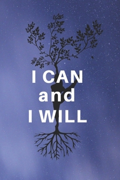 I CAN and I WILL: 90 Day Exercise Log Book Journal Notebook Fitness Strength Tracking Progress