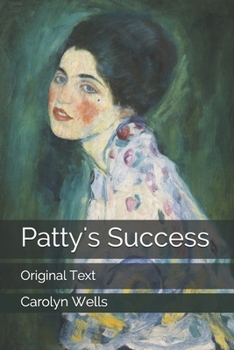 Patty's Success - Book #8 of the Patty Fairfield