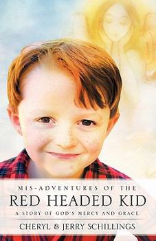 Paperback Mis-Adventures of the Red Headed Kid Book