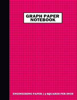 Graph Paper Notebook. Engineering Paper|5 Squares Per Inch: Grid Notebook/Grid Paper Journal 8.5x11 in. Deep Pink