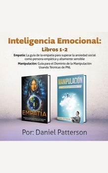 Paperback Inteligencia Emocional Libros: Un libro de Supervivencia de Autoayuda. [Spanish] Book