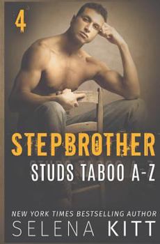 Stepbrother Studs: Taboo A-Z Volume 4: A Stepbrother Romance Collection - Book  of the Stepbrother Studs