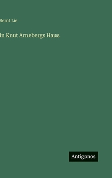 In Knut Arnebergs Haus (German Edition)