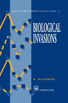 Biological Invasions (Population and Community Biology Series)