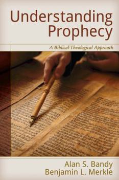 Paperback Understanding Prophecy: A Biblical-Theological Approach Book