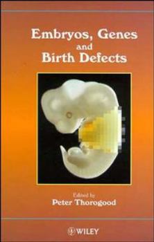 Hardcover Embryos, Genes and Birth Defects Book