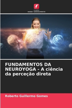 Paperback FUNDAMENTOS DA NEUROYOGA - A ciência da perceção direta [Portuguese] Book