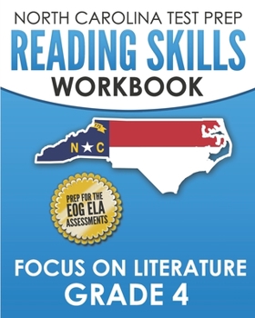 Paperback NORTH CAROLINA TEST PREP Reading Skills Workbook Focus on Literature Grade 4: Preparation for the End-of-Grade ELA/Reading Assessments Book