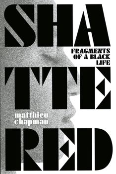 Paperback Shattered: Fragments of a Black Life Book