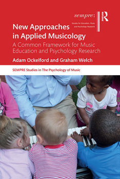 Paperback New Approaches in Applied Musicology: A Common Framework for Music Education and Psychology Research Book