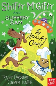 The Aliens are Coming! - Book  of the Shifty McGifty and Slippery Sam