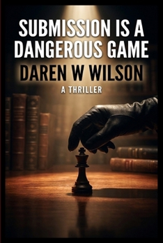 Paperback Submission is a Dangerous Game Book