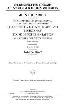 The renewable fuel standard : a ten-year review of costs and benefits