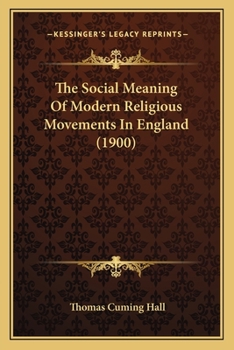 The Social Meaning Of Modern Religious Movements In England