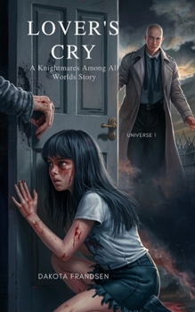 Paperback Lover's Cry: a Knightmares Among All Worlds Story Book
