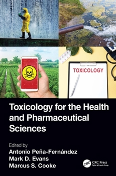 Hardcover Toxicology for the Health and Pharmaceutical Sciences Book