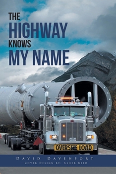 Paperback The Highway Knows My Name Book