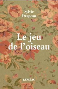 Paperback Le jeu de l'oiseau [French] Book