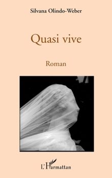 Quasi vive: Roman (French Edition)