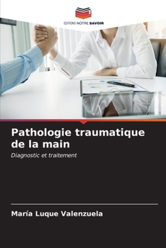 Paperback Pathologie traumatique de la main [French] Book