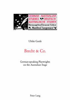 Paperback Brecht and Co.: German-speaking Playwrights on the Australian Stage Book