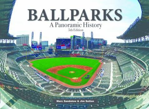 Hardcover Ballparks: A Panoramic History, 5th Edition Book