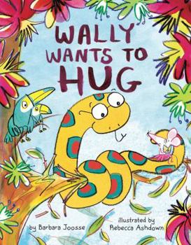 Hardcover Wally Wants to Hug Book
