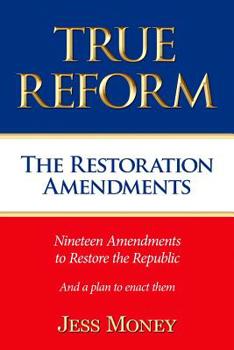 Paperback True Reform: The Restoration Amendments Book