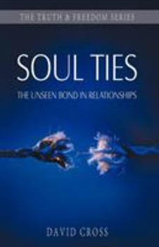 Paperback Soul Ties: The Unseen Bond in Relationships Book