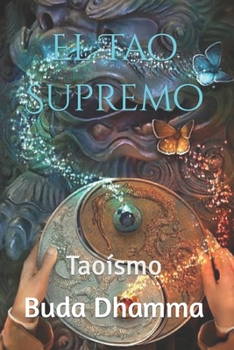 Paperback El Tao Supremo: Taoísmo [Spanish] Book