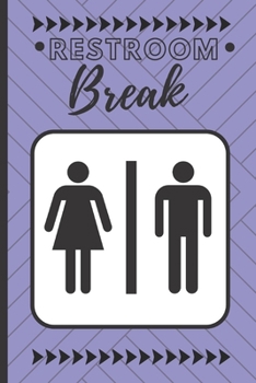 Paperback Restroom Breaks: Bathroom Sign Out System volume 2 Book