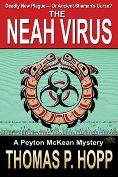 The Neah Virus - Book #2 of the Peyton McKean Mysteries