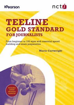 Nctj Teeline Gold Standard for Journalists