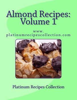 Paperback Almond Recipes: www.platinumrecipescollection.com Book