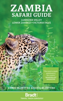 Paperback Zambia Safari Guide: Luangwa Valley - Lower Zambezi - Victoria Falls Book