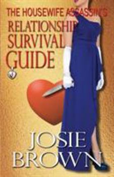 Paperback The Housewife Assassin's Relationship Survival Guide Book