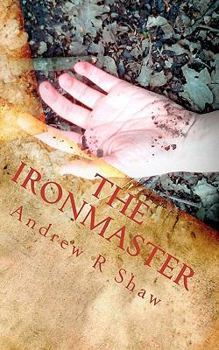 Paperback The Ironmaster: The Weald Wood Legends Book