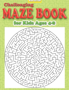 Paperback Challenging Maze Book for Kids Ages 4-8: Fun and Challenging Mazes Activity Puzzle Book for Kids Ages 4-8 Years A Fun and Cool Activity Book That's Pe [Large Print] Book