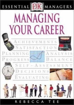Essential Managers Managing Your Career - Book  of the DK Essential Managers
