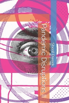 Pandemic Disruptions II