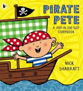 Hardcover Pirate Pete: A Pop-In-The-Slot Storybook Book